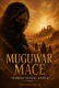 MUGUWAR MACE